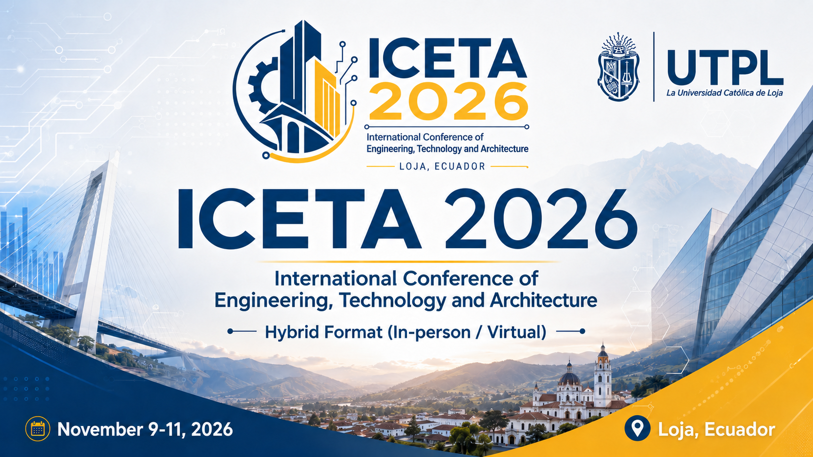 ICETA 2026 — International Conference of Engineering, Technology and Architecture, November 9 to 11, 2026, Loja, Ecuador